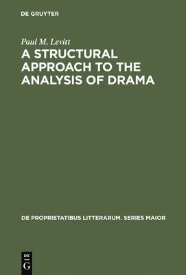 A Structural Approach to the Analysis of Drama 1