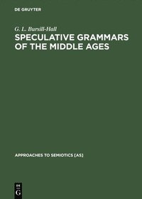 bokomslag Speculative Grammars of the Middle Ages