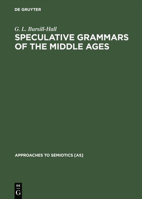 Speculative Grammars of the Middle Ages 1