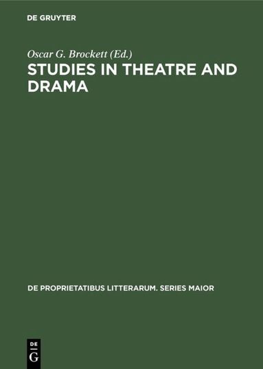 Oscar G. Brockett - Studies in Theatre and Drama, Inbunden
