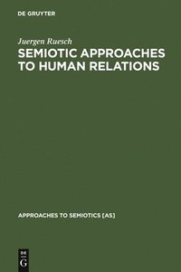 bokomslag Semiotic Approaches to Human Relations