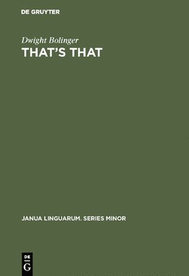 Dwight Bolinger - That's That, Inbunden