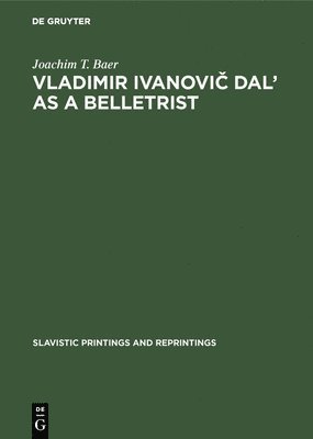 Vladimir Ivanovič Dal' as a Belletrist