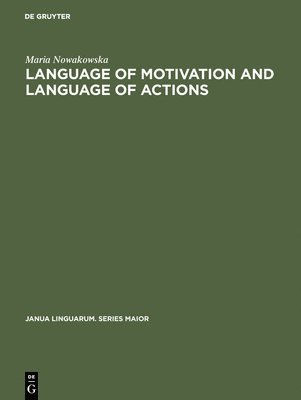 bokomslag Language of Motivation and Language of Actions