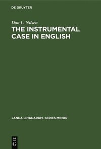 bokomslag The Instrumental Case in English