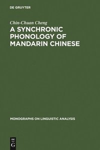 bokomslag A Synchronic Phonology of Mandarin Chinese