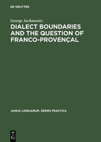 bokomslag Dialect Boundaries and the Question of Franco-Provenal
