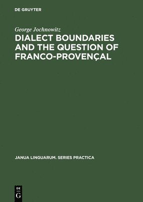 Dialect Boundaries and the Question of Franco-Provenal 1