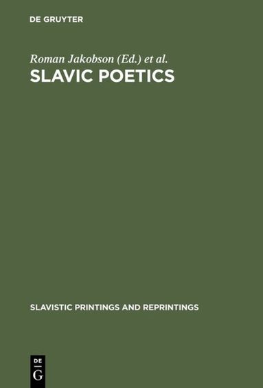 Roman Jakobson, Cornelis H. van Schooneveld, Dean S. Worth - Slavic Poetics, Inbunden