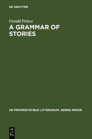 Gerald Prince - Grammar of Stories, Inbunden