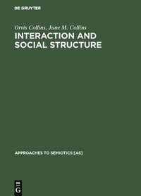 bokomslag Interaction and Social Structure