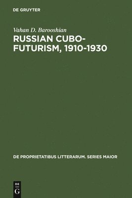 Russian Cubo-Futurism, 1910-1930 1