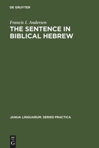 Francis I. Andersen - Sentence in Biblical Hebrew, Inbunden
