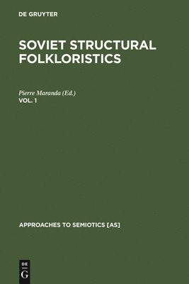 Soviet Structural Folkloristics. Vol. 1