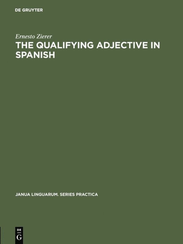 Ernesto Zierer - Qualifying Adjective in Spanish, Inbunden