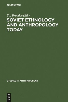 bokomslag Soviet Ethnology and Anthropology Today