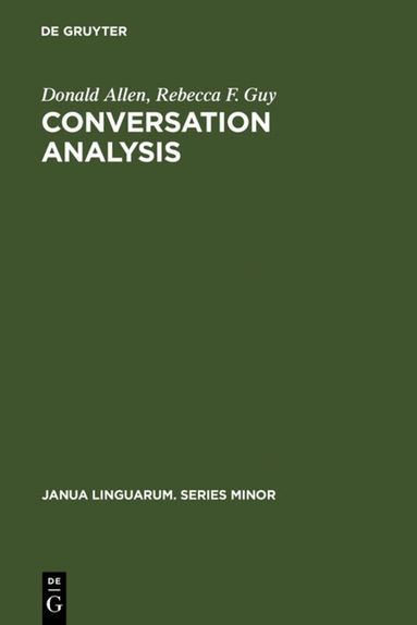 Donald Allen, Rebecca F. Guy - Conversation Analysis, Inbunden
