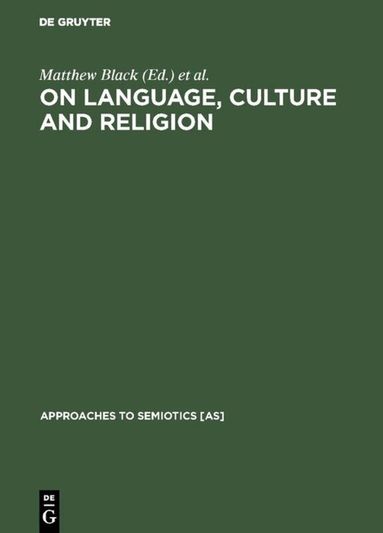 Matthew Black, William Allen Smalley - On language, culture and religion, Inbunden