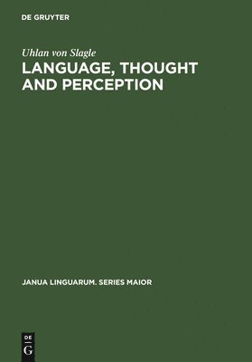 Language, Thought and Perception 1
