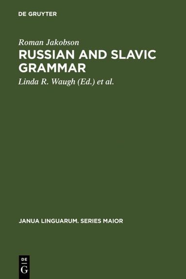 Roman Jakobson, Linda R. Waugh, Morris Malle - Russian and Slavic Grammar, Inbunden