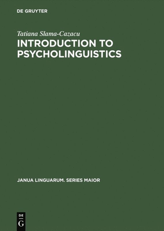 Tatiana Slama-Cazacu - Introduction to Psycholinguistics, Inbunden