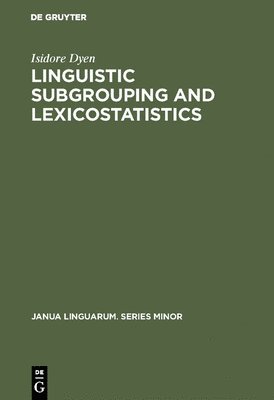 Linguistic Subgrouping and Lexicostatistics 1