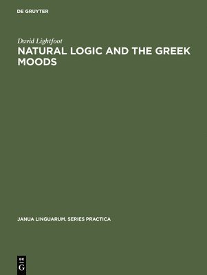 Natural Logic and the Greek Moods 1