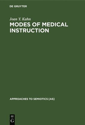 Modes of Medical Instruction 1