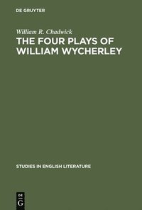 bokomslag The four plays of William Wycherley