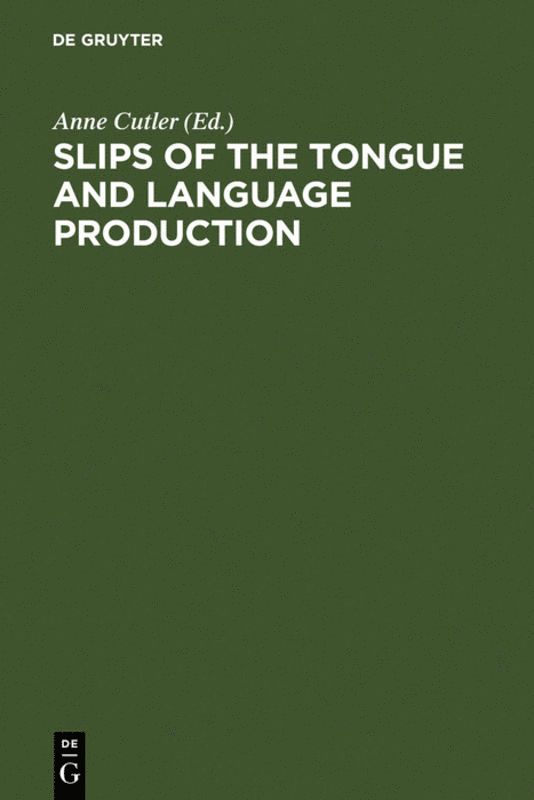 Anne Cutler - Slips of the Tongue and Language Production, Inbunden