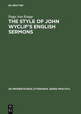 bokomslag The Style of John Wyclifs English Sermons