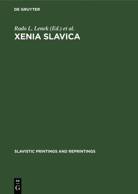 bokomslag Xenia Slavica: Papers Presented to Gojko Ruzi?ic on the Occasion of His Seventy-Fifth Birthday, 2 February 1969
