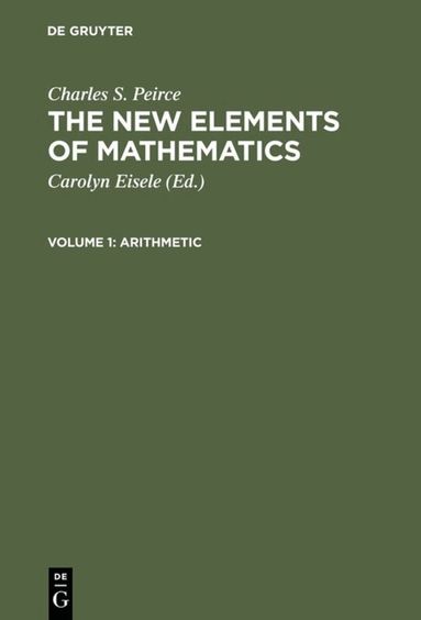 Charles S. Peirce, Carolyn Eisele - Arithmetic, Inbunden