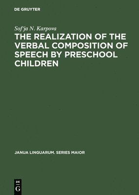 bokomslag Realization of the Verbal Composition of Speech by Preschool Children