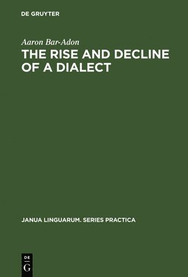 The Rise and Decline of a Dialect 1