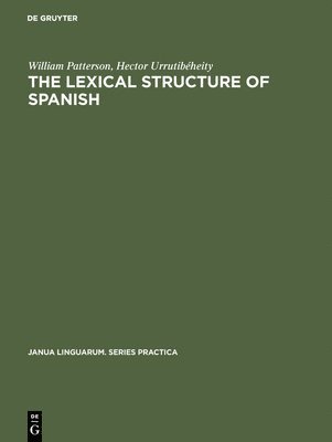 The Lexical Structure of Spanish 1