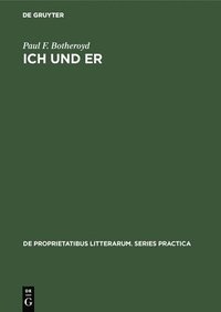 bokomslag Ich Und Er: First and Third Person Self-Reference and Problems of Identity in Three Contemporary German-Language Novels