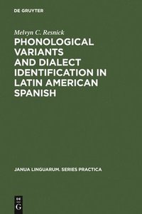 bokomslag Phonological Variants and Dialect Identification in Latin American Spanish