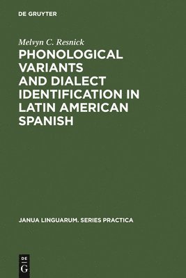 bokomslag Phonological Variants and Dialect Identification in Latin American Spanish