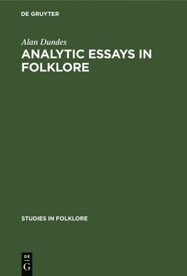 Alan Dundes, Alan Richard M. Dundes Dorson - Analytic Essays in Folklore, Inbunden
