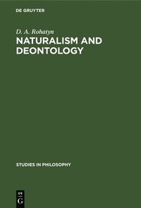 bokomslag Naturalism and deontology
