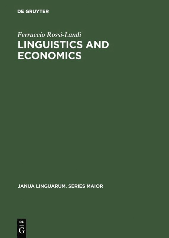 Ferruccio Rossi-Landi - Linguistics and Economics, Inbunden