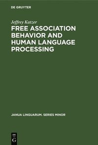 bokomslag Free Association Behavior and Human Language Processing