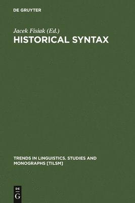 Jacek Fisiak - Historical Syntax, Inbunden