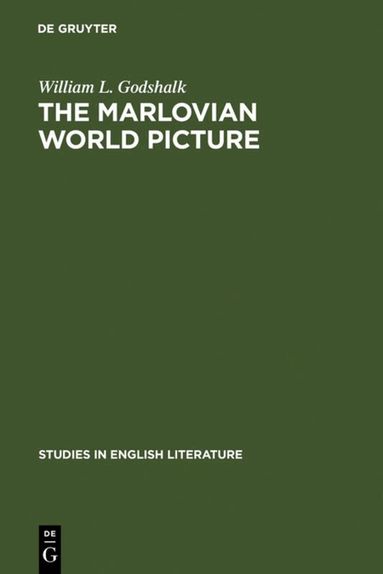 William L. Godshalk - Marlovian World Picture, Inbunden