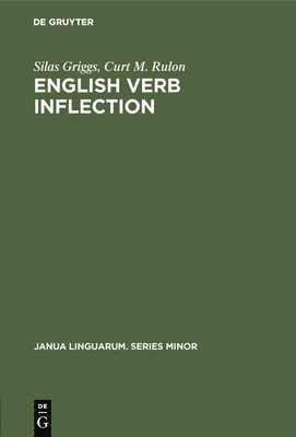Silas Griggs, Curt M. Rulon - English Verb Inflection, Inbunden