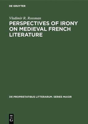 bokomslag Perspectives of Irony on Medieval French Literature