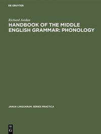 bokomslag Handbook of the Middle English Grammar: Phonology