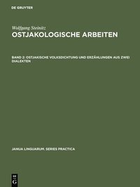 bokomslag Ostjakologische Arbeiten, Band 2, Ostjakische Volksdichtung und Erzhlungen aus zwei Dialekten