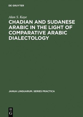 Chadian and Sudanese Arabic in the Light of Comparative Arabic Dialectology 1